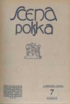 Scena Polska: organ Związku Artyst&oacute;w Scen Polskich. 1929 R.9 z.7