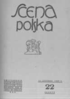 Scena Polska: organ Związku Artyst&oacute;w Scen Polskich. 1929 R.9 z.22