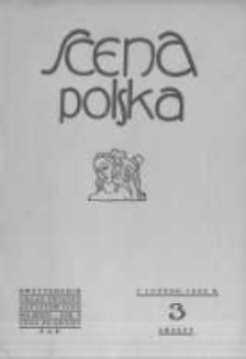 Scena Polska: organ Związku Artyst&oacute;w Scen Polskich. 1930 R.10 z.3