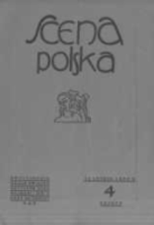 Scena Polska: organ Związku Artystów Scen Polskich. 1930 R.10 z.4