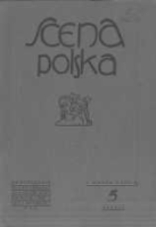 Scena Polska: organ Związku Artyst&oacute;w Scen Polskich. 1930 R.10 z.5