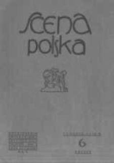 Scena Polska: organ Związku Artystów Scen Polskich. 1930 R.10 z.6