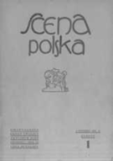 Scena Polska: organ Związku Artyst&oacute;w Scen Polskich. 1931 R.11 z.1