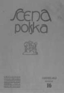 Scena Polska: organ Związku Artyst&oacute;w Scen Polskich. 1931 R.11 z.16