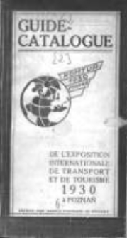 Guide - Catalogue: Exposition Internationale de Transport et de Tourisme 6.VII. - 10. VIII. 1930