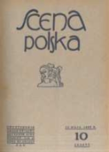 Scena Polska: organ Związku Artyst&oacute;w Scen Polskich. 1929 R.9 z.10