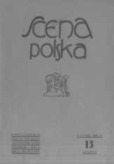 Scena Polska: organ Związku Artyst&oacute;w Scen Polskich. 1930 R.10 z.13