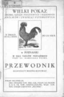 Przewodnik Wielkiego Pokazu Drobnego Inwentarza w Poznaniu w czasie od 31.1. do 2.2.1932 r.