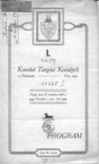 I. Program: Komitet Targ&oacute;w Końskich w Gnieźnie: piątek, dnia 25. kwietnia 1930 r.