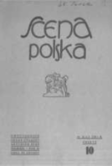 Scena Polska: organ Związku Artyst&oacute;w Scen Polskich. 1931 R.11 z.10