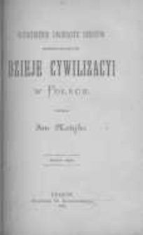 Wyjaśnienie dwunastu szkic&oacute;w przedstawiajacych dzieje cywilizacyi w Polsce