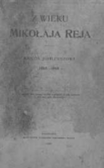 Z wieku Mikołaja Reja. Ksiega jubileuszowa 1505-1905