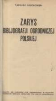Zarys bibljografji ogrodniczej polskiej