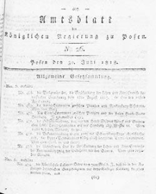 Deffentlicher Anzeiger: Beilage zu Nr 26 des Amtsblatts der K&ouml;niglichen Regierung zu Posen 1818.06.30