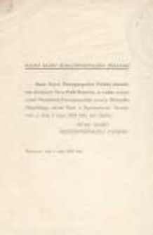 Biuro Sejmu Rzeczpospolitej Polskiej zawiadamia niniejszem pana Posła - Senatora, że wobec wyznaczenia prezydenta Rzeczpospolitej przez p. Marszałka Piłsudskiego, udział Pana w Zgromadzeniu Narodowem w dniu 8 maja 1933 roku jest zbędny