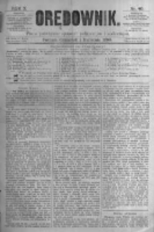 Orędownik: pismo poświęcone sprawom politycznym i spółecznym. 1880.04.01 R.10 nr40