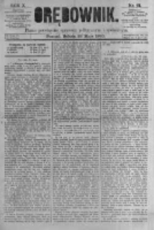 Orędownik: pismo poświęcone sprawom politycznym i sp&oacute;łecznym. 1880.05.22 R.10 nr61