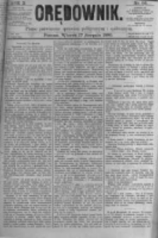 Orędownik: pismo poświęcone sprawom politycznym i spółecznym. 1880.08.17 R.10 nr98