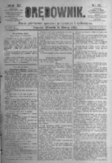 Orędownik: pismo poświęcone sprawom politycznym i sp&oacute;łecznym. 1881.03.15 R.11 nr32