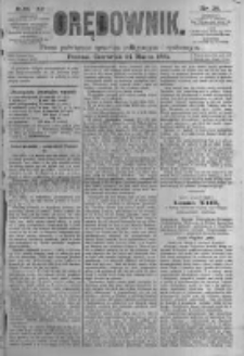 Orędownik: pismo poświęcone sprawom politycznym i spółecznym. 1881.03.24 R.11 nr36