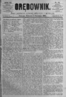 Orędownik: pismo poświęcone sprawom politycznym i sp&oacute;łecznym. 1881.04.05 R.11 nr41