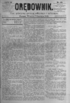 Orędownik: pismo poświęcone sprawom politycznym i sp&oacute;łecznym. 1881.06.07 R.11 nr68