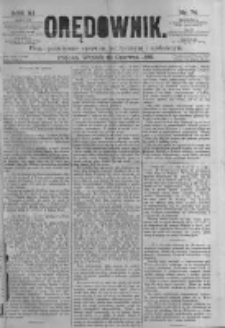 Orędownik: pismo poświęcone sprawom politycznym i spółecznym. 1881.06.21 R.11 nr74