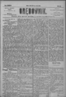 Orędownik: pismo dla spraw politycznych i społecznych 1904.06.07 R.34 Nr128