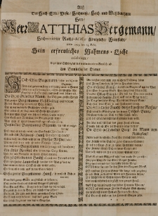 Alss der [...] Herr Matthias Bergemann hochmeritirter Raths-Assessor Königlicher Fraustadt Anno 1705. den 24. Febr. [...]