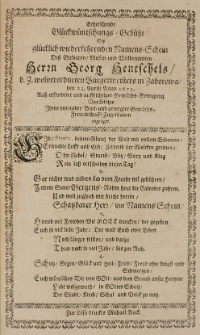Erheischende Gl&uuml;ckw&uuml;nschungs-Geb&uuml;hr, bey gl&uuml;cklich wiederkehrendem Nahmens-Schein des [...] Georg Hentschels [...] B&uuml;rgermeisetrs in Zaborowa, den 23 April. Anno 1673 [...] von etlichen Ihme [...] Zugethanen abgeleget