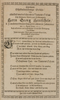 Erheischende Glückwünschungs-Gebühr, bey glücklich wiederkehrendem Nahmens-Schein des [...] Georg Hentschels [...] Bürgermeisetrs in Zaborowa, den 23 April. Anno 1673 [...] von etlichen Ihme [...] Zugethanen abgeleget