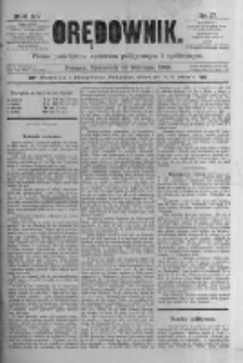 Orędownik: pismo poświęcone sprawom politycznym i sp&oacute;łecznym. 1885 R.15 Nr17