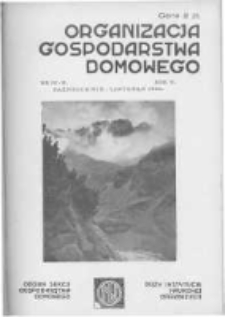 Organizacja Gospodarstwa Domowego: organ Sekcji Gospodarstwa Domowego przy Instytucie Naukowej Organizacji oraz Instytutu Gospodarstwa Domowego. 1931 R.5 nr10-11