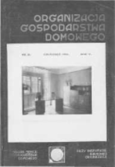 Organizacja Gospodarstwa Domowego: organ Sekcji Gospodarstwa Domowego przy Instytucie Naukowej Organizacji oraz Instytutu Gospodarstwa Domowego. 1931 R.5 nr12