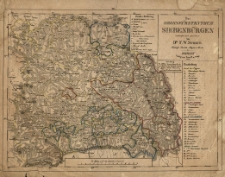 Grossf&uuml;rstenthum Siebenburgen entworf. u. gez. von F[riedrich] W[ilhelm] Streit
