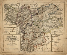 Die gef&uuml;rstete Grafschaft Tyrol / entworfen und gezeichnet von Dr. J. W. Streit K&ouml;nigl. Preuss. Major a.D. etc.