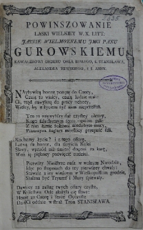 Powinszowanie Laski Wielkiey W. X. Litt: Jasnie Wielmoznemu JMCi Panu Gurowskiemu Kawalerowi Orderu Orła Białego, S. Stanisława, Alexandra Newskiego, i S. Anny