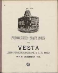 Zweiunddreissigster Gesch&auml;fts-Abschluss der Vesta: Lebensversicherungs-Bank auf Gegenseitigkeit zu Posen per 31 Dezember 1905