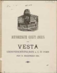 Achtunddreissigster Geschäfts-Abschluss der Vesta: Lebensversicherungs-Bank auf Gegenseitigkeit zu Posen per 31 Dezember 1911