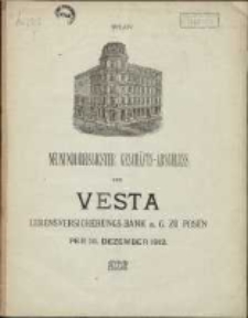 Neununddreissigster Gesch&auml;fts-Abschluss der Vesta: Lebensversicherungs-Bank auf Gegenseitigkeit zu Posen per 31 Dezember 1912