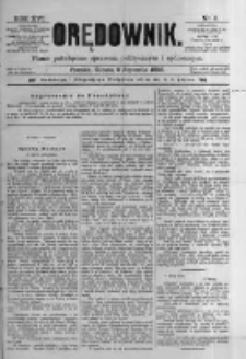 Orędownik: pismo poświęcone sprawom politycznym i sp&oacute;łecznym. 1886.01.09 R.16 nr6