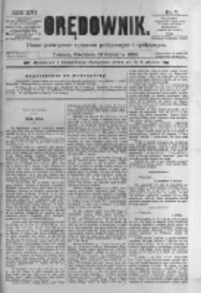 Orędownik: pismo poświęcone sprawom politycznym i sp&oacute;łecznym. 1886.01.10 R.16 nr7