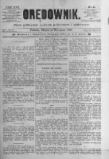 Orędownik: pismo poświęcone sprawom politycznym i sp&oacute;łecznym. 1886.01.15 R.16 nr11
