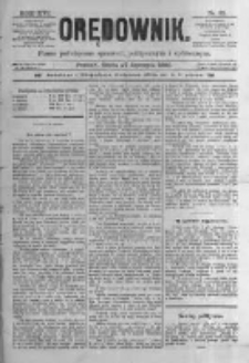 Orędownik: pismo poświęcone sprawom politycznym i sp&oacute;łecznym. 1886.01.27 R.16 nr21