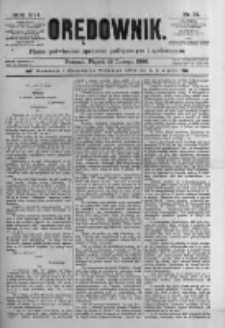 Orędownik: pismo poświęcone sprawom politycznym i spółecznym. 1886.02.12 R.16 nr34