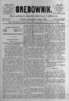 Orędownik: pismo poświęcone sprawom politycznym i spółecznym. 1886.02.27 R.16 nr47
