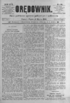 Orędownik: pismo poświęcone sprawom politycznym i spółecznym. 1886.03.12 R.16 nr58