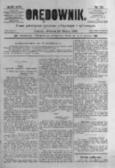Orędownik: pismo poświęcone sprawom politycznym i sp&oacute;łecznym. 1886.03.30 R.16 nr72