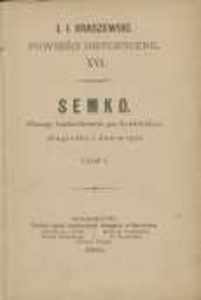 Semko: (czasy bezkr&oacute;lewia po Ludwiku) - (Jagiełło i Jadwiga). T.1