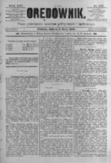 Orędownik: pismo poświęcone sprawom politycznym i sp&oacute;łecznym. 1886.05.08 R.16 nr105
